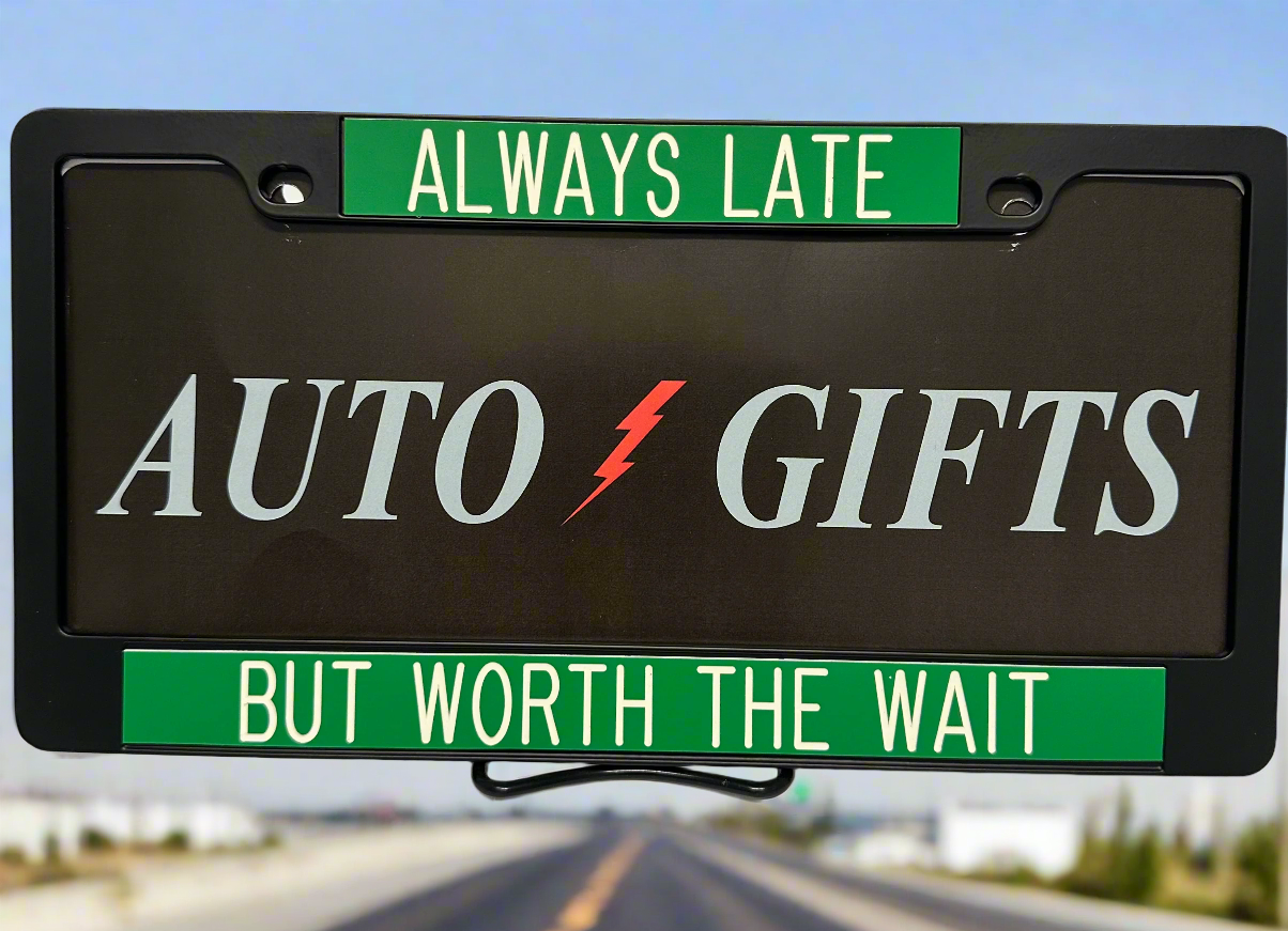 Worth The Wait License Plate Cover