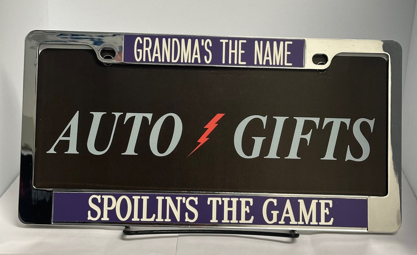 GRANDMA'S THE NAME SPOILIN'S THE GAME