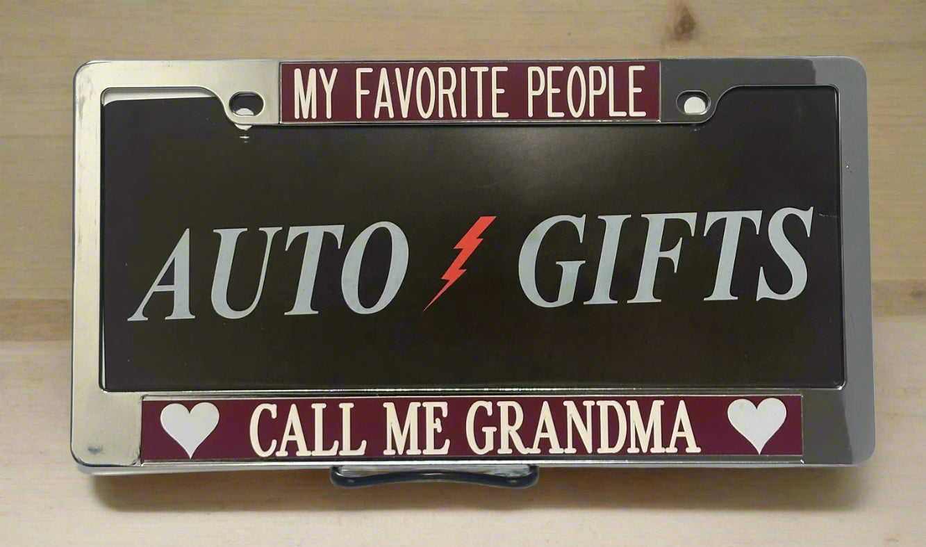 Chrome frame featuring Our My Favorite People Call Me grandma